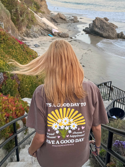 HAVE A GOOD DAY VINTAGE MOCHA TEE