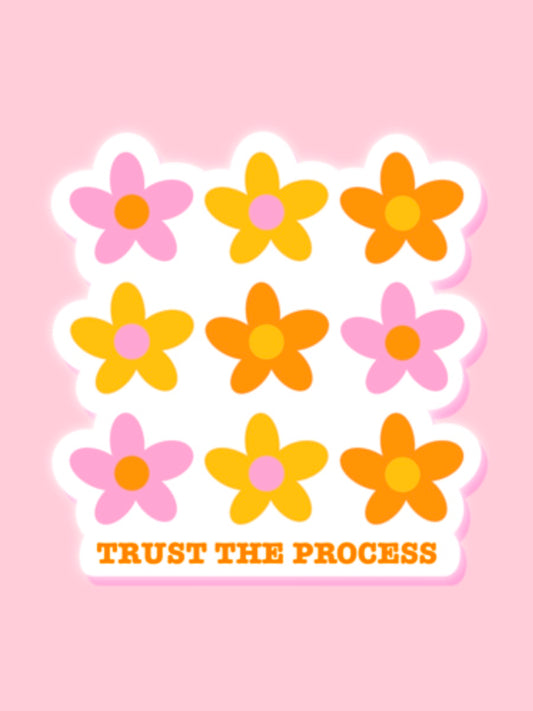 "TRUST THE PROCESS" FLOWER VINYL STICKER