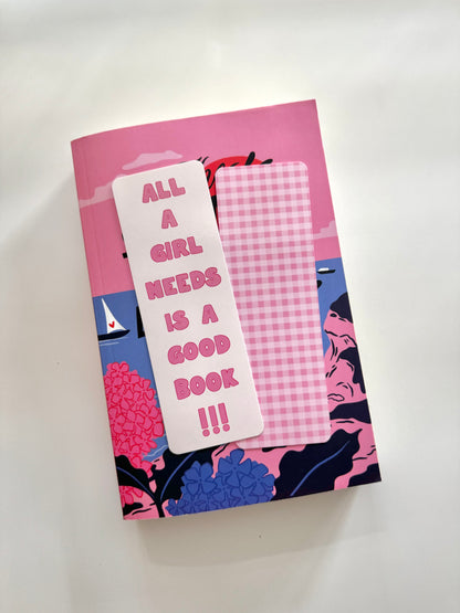 "ALL A GIRL NEEDS" BOOKMARK SET