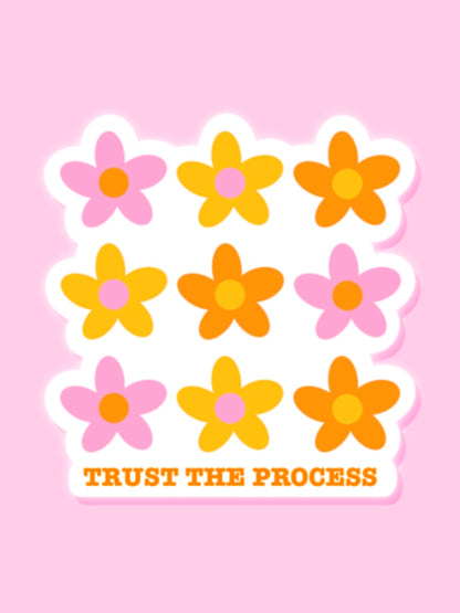 "TRUST THE PROCESS" FLOWER VINYL STICKER