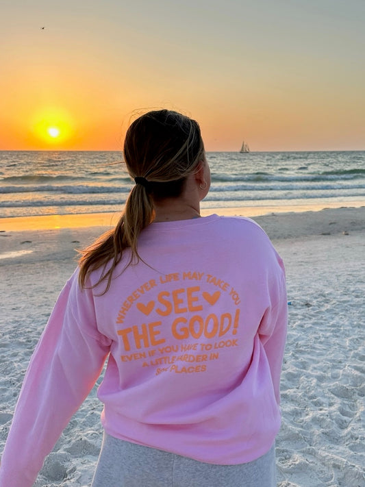 OOPSIE PINK SEE THE GOOD CREWNECK