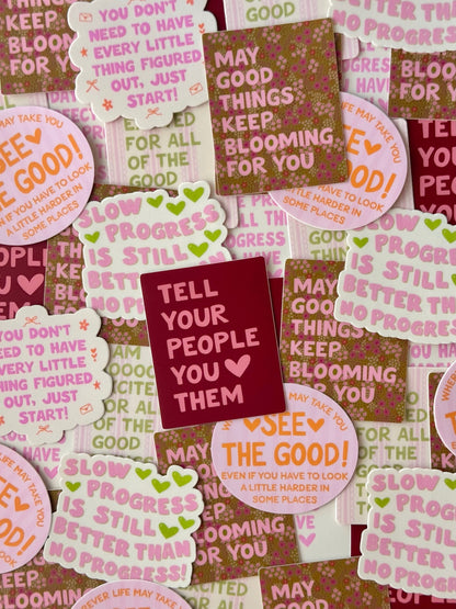 "MAY GOOD THINGS KEEP BLOOMING FOR YOU" VINYL QUOTE STICKER