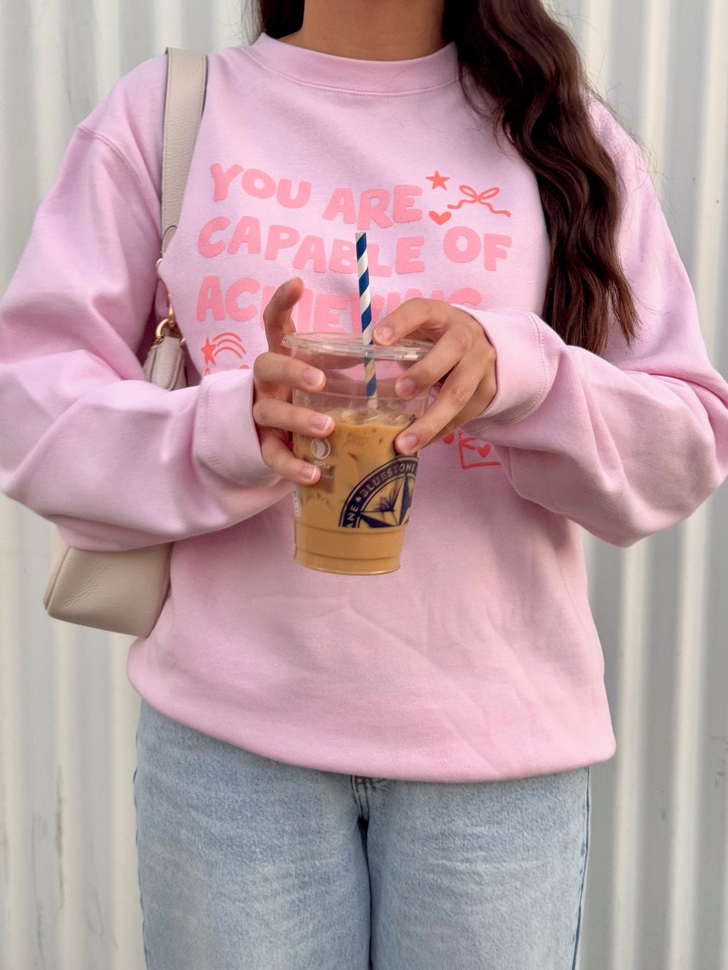 YOU ARE CAPABLE OF AMAZING THINGS CREWNECK