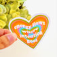 "ENERGY FLOWS WHERE INTENTION GOES" HEART STICKER